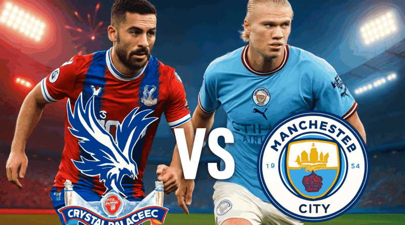 Crystal Palace x Manchester City palpites para final da FA Cup - 17/05/2025